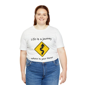 Life is a Journey Tee